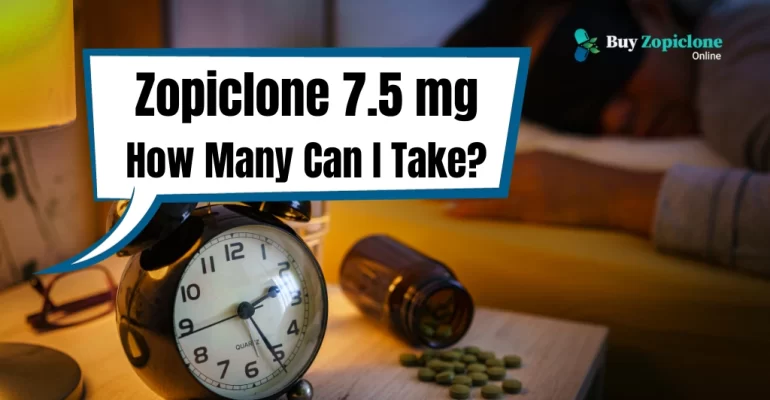 zopiclone 7.5 mg how many can i take